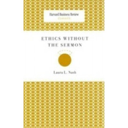 Ethics Without The Sermon (HBR Classics)