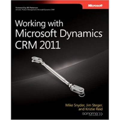 Working with Microsoft Dynamics CRM 2011