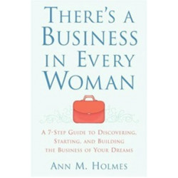 There`s a Business in Every Woman