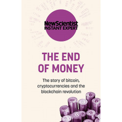 The End of Money: The story of bitcoin, cryptocurrencies and the blockchain revolution