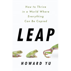 Leap: How to Thrive in a World Where Everything Can Be Copied (Уценка)
