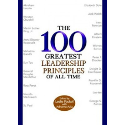 The 100 Greatest Leadership principles of all Time