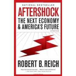 Aftershock: The Next Economy and America's Future