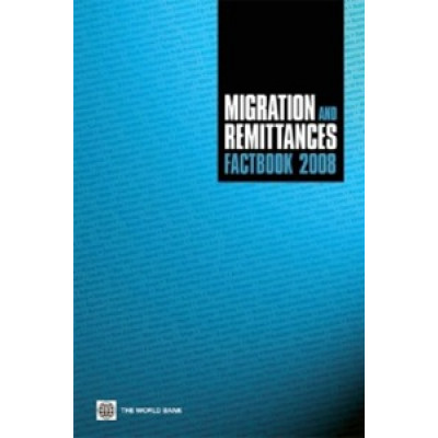 Migration and Remittances Factbook 2008 (Уценка)