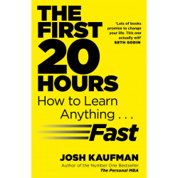 The First 20 Hours: How to Learn Anything ... Fast (Уценка) The First 20 Hours: How to Learn Anything ... Fast (Уценка)
