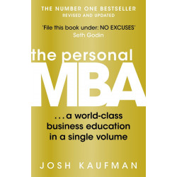 The Personal MBA: A World-Class Business Education in a Single Volume