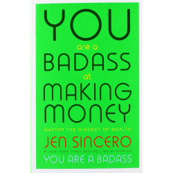 You Are a Badass at Making Money