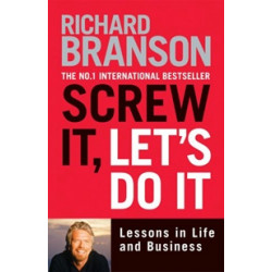 Screw it, Let's Do it. Lessons in Life