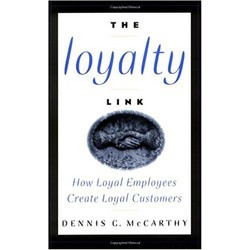 Loyalty Link: How Loyal Employees Create Loyal Customers