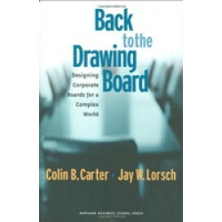Back To The Drawing Board: Designing Corporate Boards for a Complex World