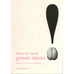 How to Have Great Ideas