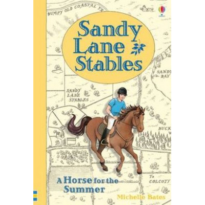Sandy Lane Stables: A Horse For The Summer (Young Reading Level 4)