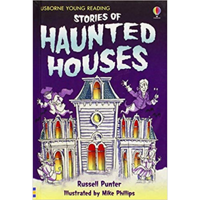 Stories Of Haunted Houses (First Reading Level 1)