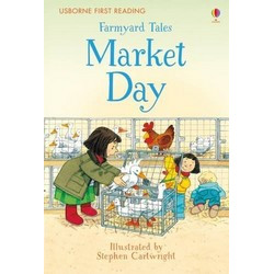 Farmyard Tales: Market Day (First Reading Level 2)