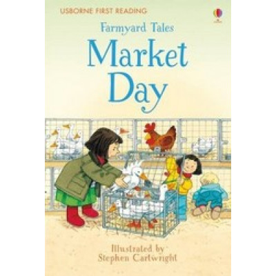 Farmyard Tales: Market Day (First Reading Level 2)