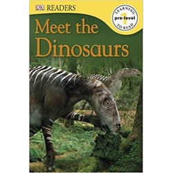 Meet the Dinosaurs (DK Readers Pre-Level 1)