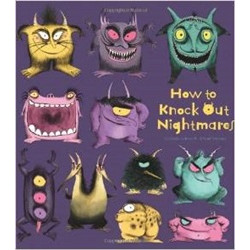 How to Knock Out Nightmares