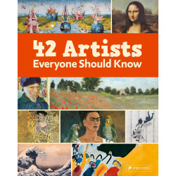 42 Artists Everyone Should Know 42 Artists Everyone Should Know