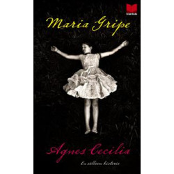Agnes Cecilia. En sällsam historia