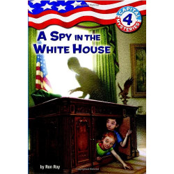 A Spy in the White House