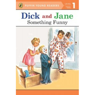Dick and Jane: Something Funny