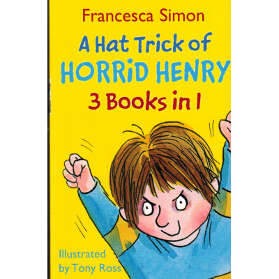 A Hat Trick of Horrid Henry