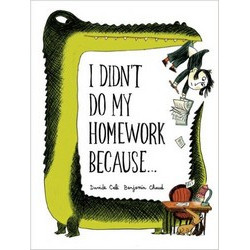 I Didn't Do My Homework Because…