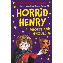 Horrid Henry Ghosts & Ghouls
