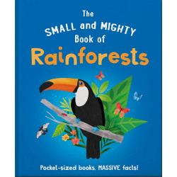 The Small and Mighty Book of Rainforests
