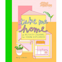 Take Me Home: An Activity Journal for Young Explorers