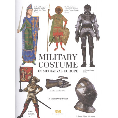 Military Costume in Mediaeval Europe (A Colouring Book)