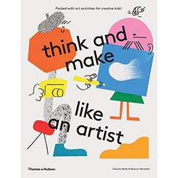 Think and Make Like an Artist