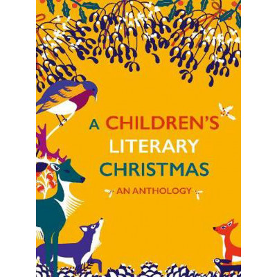 A Children's Literary Christmas: An Anthology