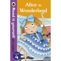 Read It yourself with Ladybird 4 Alice in Wonderland