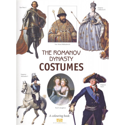 The Romanov Dynasty Costumes (A Colouring Book)