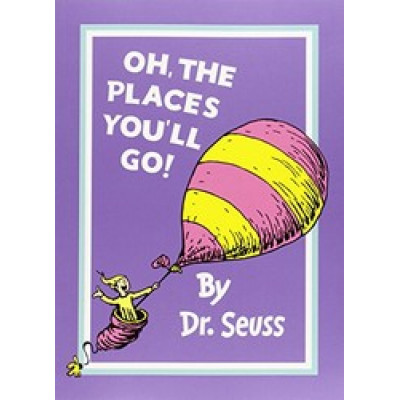 Oh, The Places You'll Go