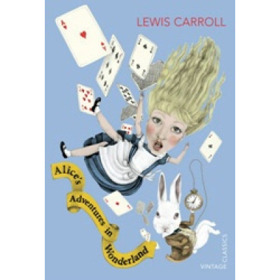 Alice's Adventures in Wonderland (Vintage Classics)