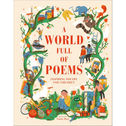 A World Full of Poems: Inspiring Poetry for Children