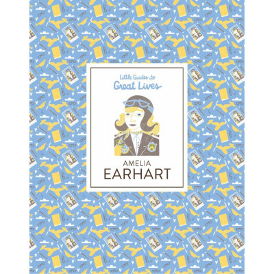 Amelia Earhart (Little Guides to Great Lives)