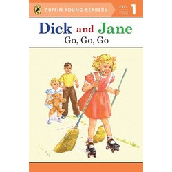 Dick and Jane: Go, Go, Go