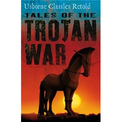 Tales of the Trojan War (Classics Retold)