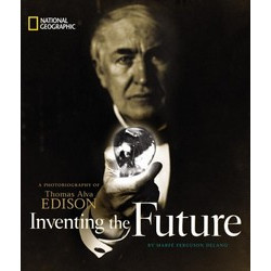 Inventing the Future: Thomas Edison