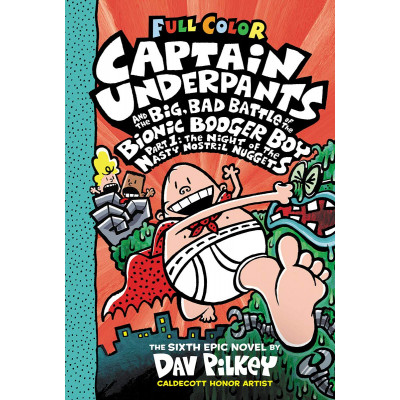 Captain Underpants and the Big, Bad Battle of the Bionic Booger Boy Part One