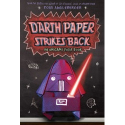 Darth Paper Strikes Back: An Origami Yoda Book