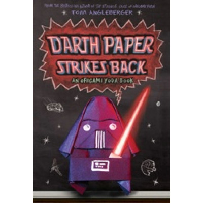 Darth Paper Strikes Back: An Origami Yoda Book