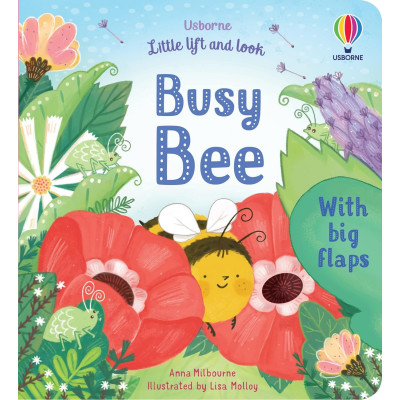 Busy Bee (Little Lift and Look. Board Book)