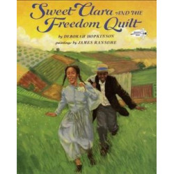 Sweet Clara and the Freedom Quilt