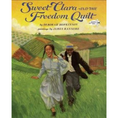 Sweet Clara and the Freedom Quilt