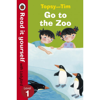 Read It yourself with Ladybird 1 Go to the Zoo