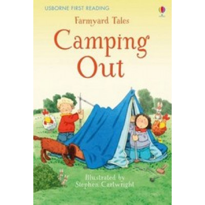Farmyard Tales: Camping Out (First Reading Level 2)